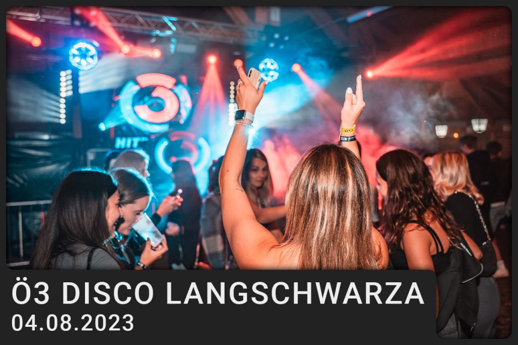 2023-08-04 Ö3 Disco Langschwarza
